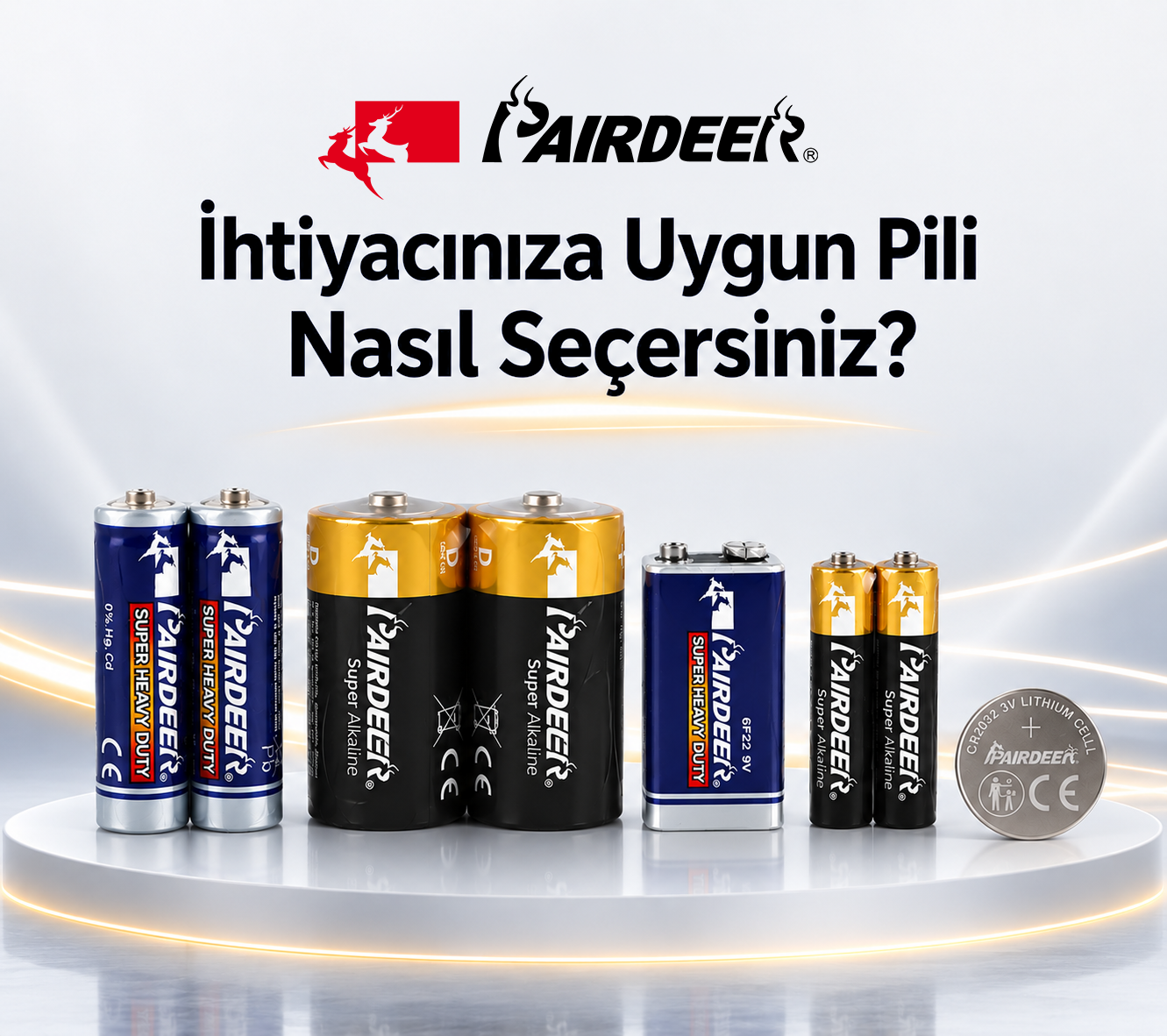 Pairdeer Pil Çeşitleri Rehberi: Alkalin, Manganez ve Lityum Pil Çeşitleri Nasıl Seçilir?